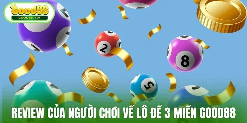 Đánh giá chân thật về Lô đề Good88