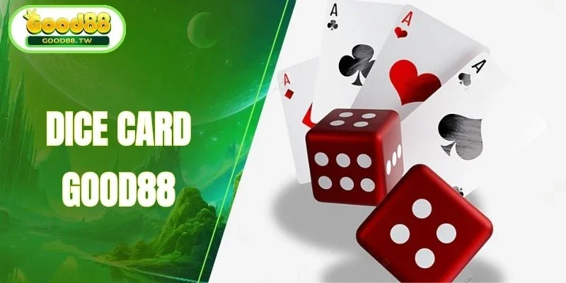 Nhận xét từ cộng đồng về Dice Card Good88