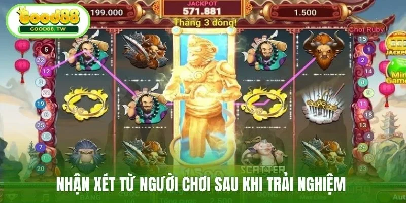 Nhận xét từ người chơi sau khi trải nghiệm 